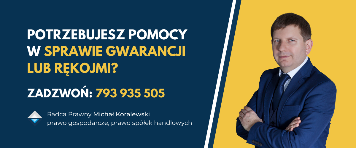 gwarancja a rękojmia radca prawny Michał Koralewski